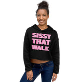 Sissy That Walk Crop Hoodie